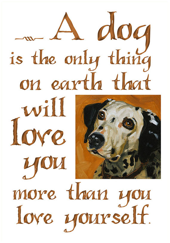 Dog Lover's Print, Giclee Print In 11x14 Mat, "a Dog Will Love You"
